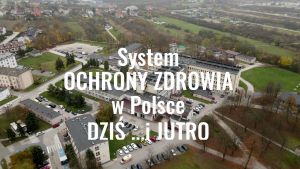 System ochrony zdrowia w Polsce - dziś i jutro
