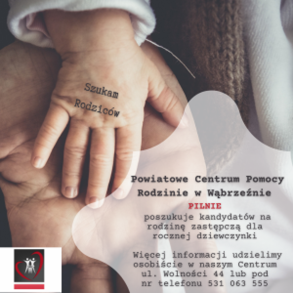 Plakat przedstawiający rękę dziecka położoną na ręce osoby dorosłej. Na plakacie znajduje się informacja o poszukiwaniu...