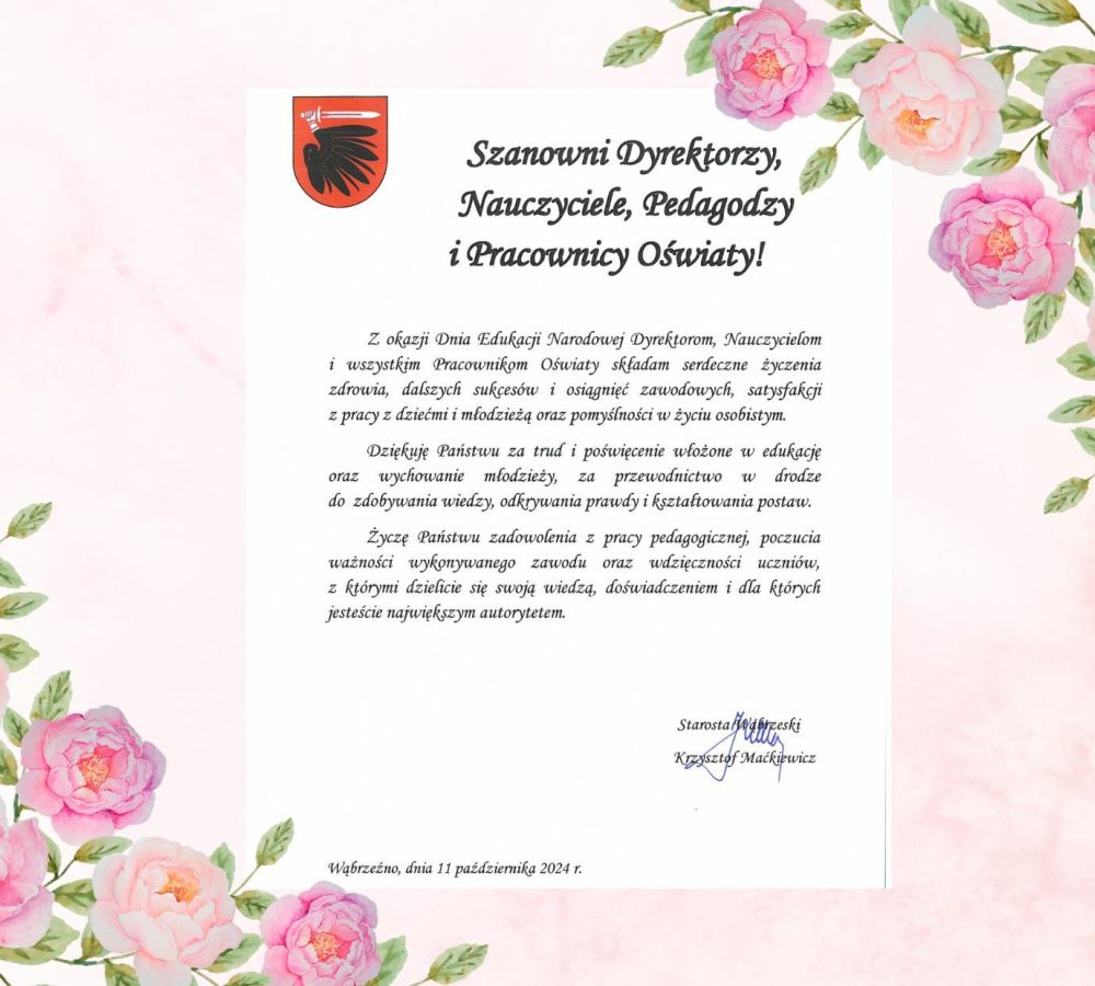 Z okazji Dnia Edukacji Narodowej Dyrektorom, Nauczycielom i wszystkim Pracownikom Oświaty składam serdeczne życzenia...
