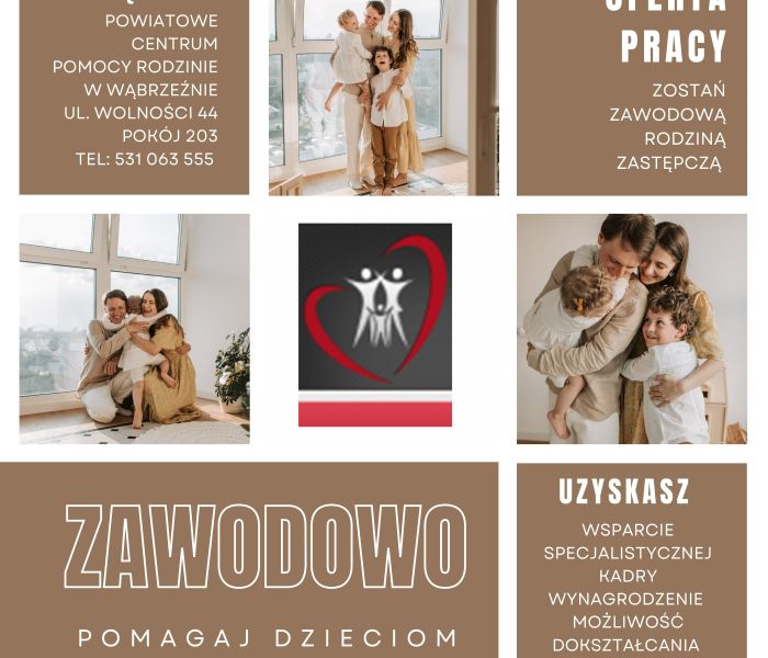 Plakat informujący o poszukiwaniu Zawodowej Rodziny Zastępczej.