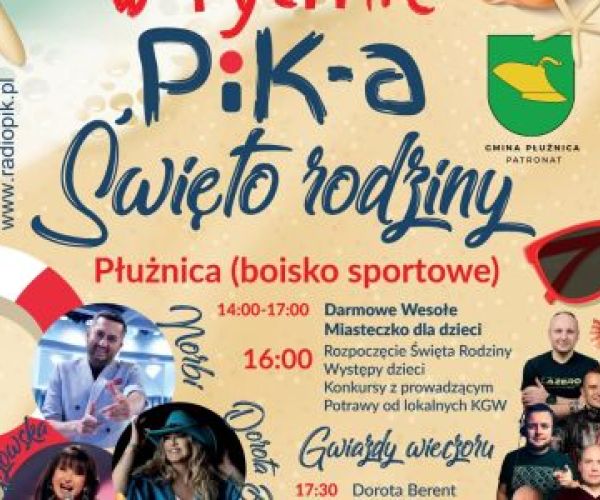 Plakat informujący o pikniku na boisku sportowym w Płużnicy "Lato w rytmie PiK-a Święto Rodziny"