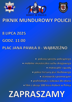 Plakat o Pikniku Mundurowym Policji w dniu 8 lipca o godz. 11:00 na Placu Jana Pawła II w Wąbrzeźnie