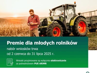 Plakat informujący o naborze wniosków o premie dla młodych rolników do 31 lipca 2025 roku