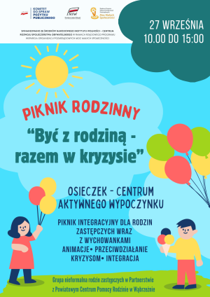 Pikniku integracyjnego „Być z rodziną – razem w kryzysie”