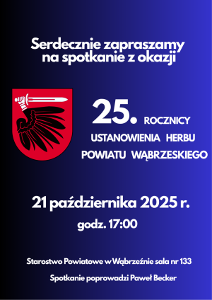 Plakat informujący o spotkaniu z okazji 25. rocznicy ustanowienia herbu powiatu wąbrzeskiego