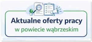 Grafika z napisem: Aktualne oferty pracy w powiecie wąbrzeskim