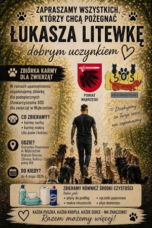 Plakat informujący o zbiórce karmy dla zwierząt dla Stowarzyszenia S.O.S dla Zwierząt Wąbrzeźno w ramamch upamiętnienia...