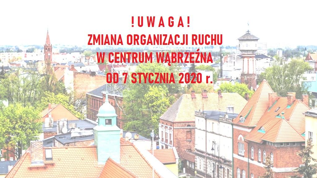 ZMIANA ORGANIZACJI RUCHU