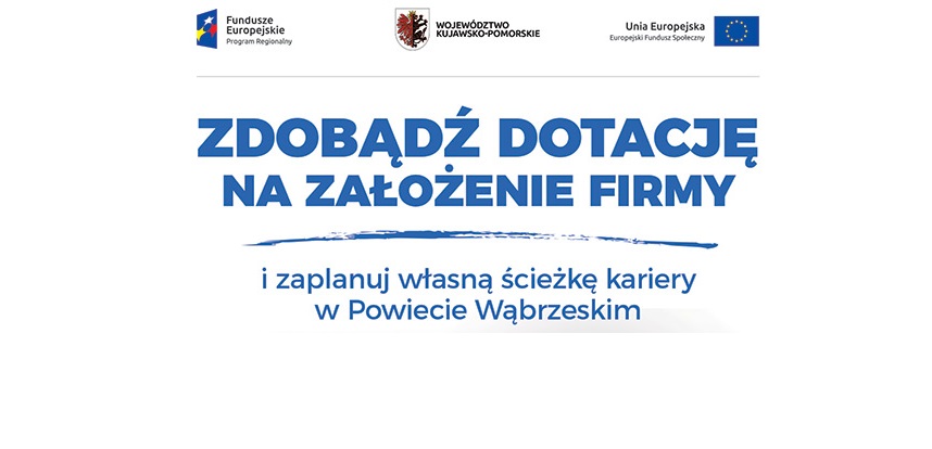 "Zdobądź dotację na założenie firmy i zaplanuj własną ścieżkę kariery w Powiecie Wąbrzeskim"