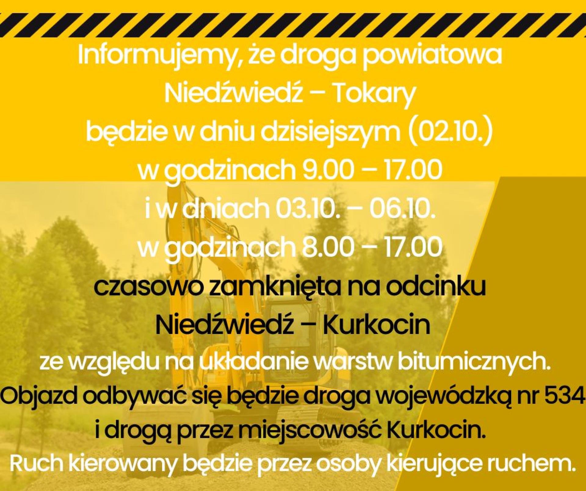 Zamknięcie drogi na odcinku Niedźwiedź - Kurkocin