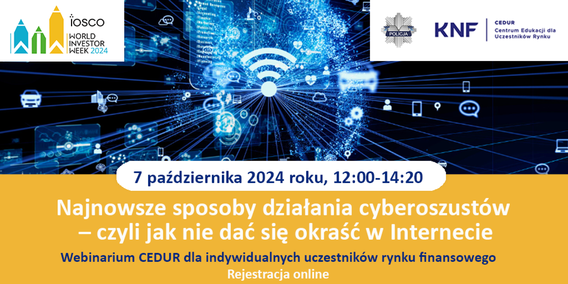 Zaproszenie na webinarium CEDUR dla indywidualnych uczestników rynku finansowego "Najnowsze sposoby działania cyberoszustów – czyli jak nie dać się okraść w Internecie"