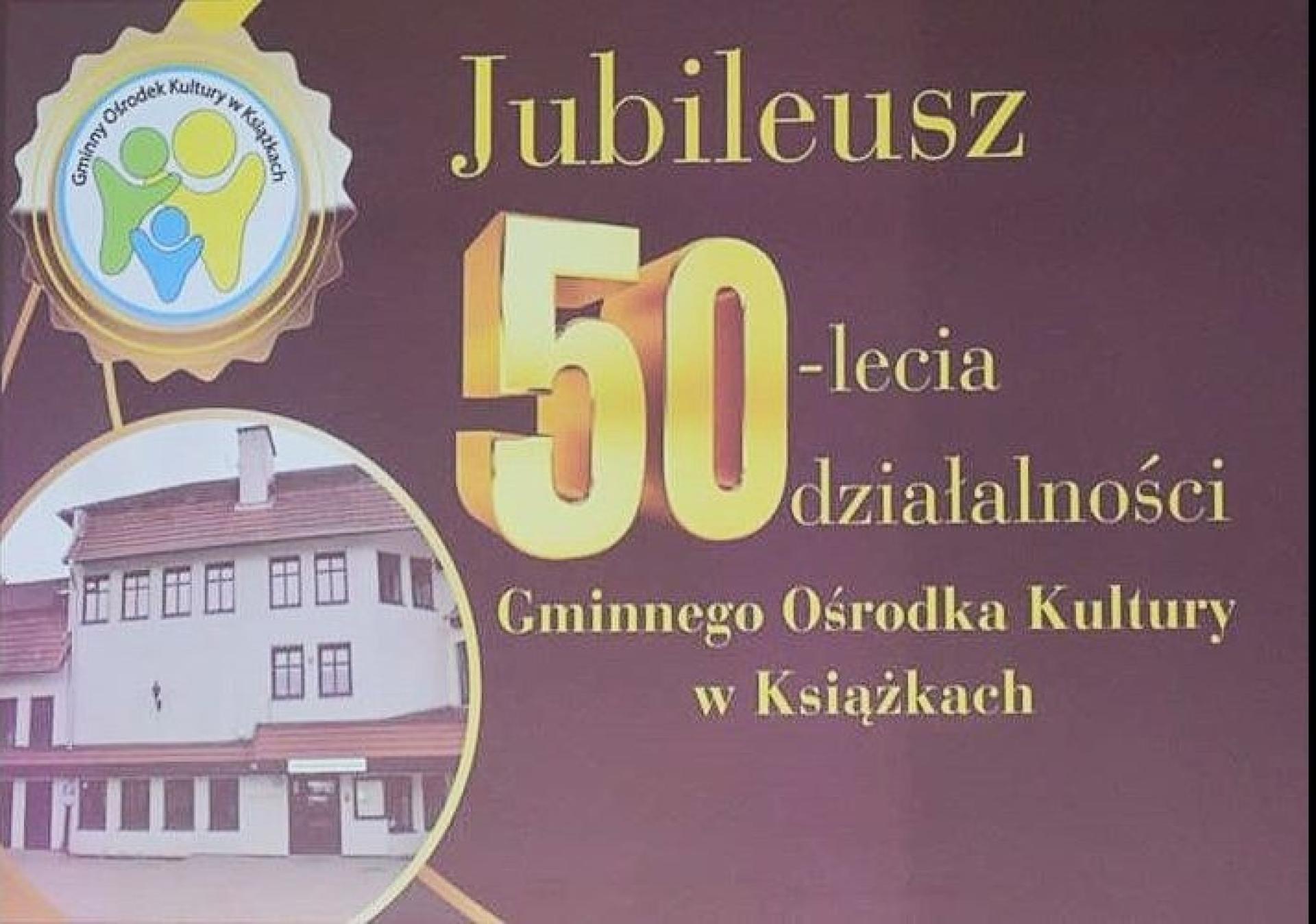 Jubileusz Gminnego Ośrodka Kultury w Książkach