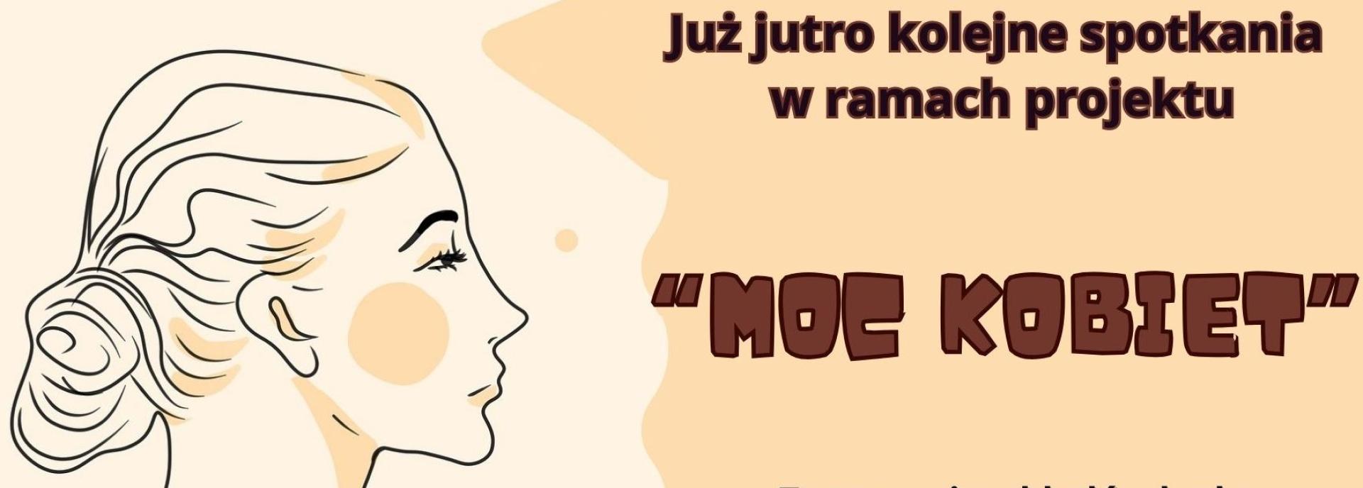 Już jutro kolejne spotkania otwarte w ramach projektu “MOC KOBIET”