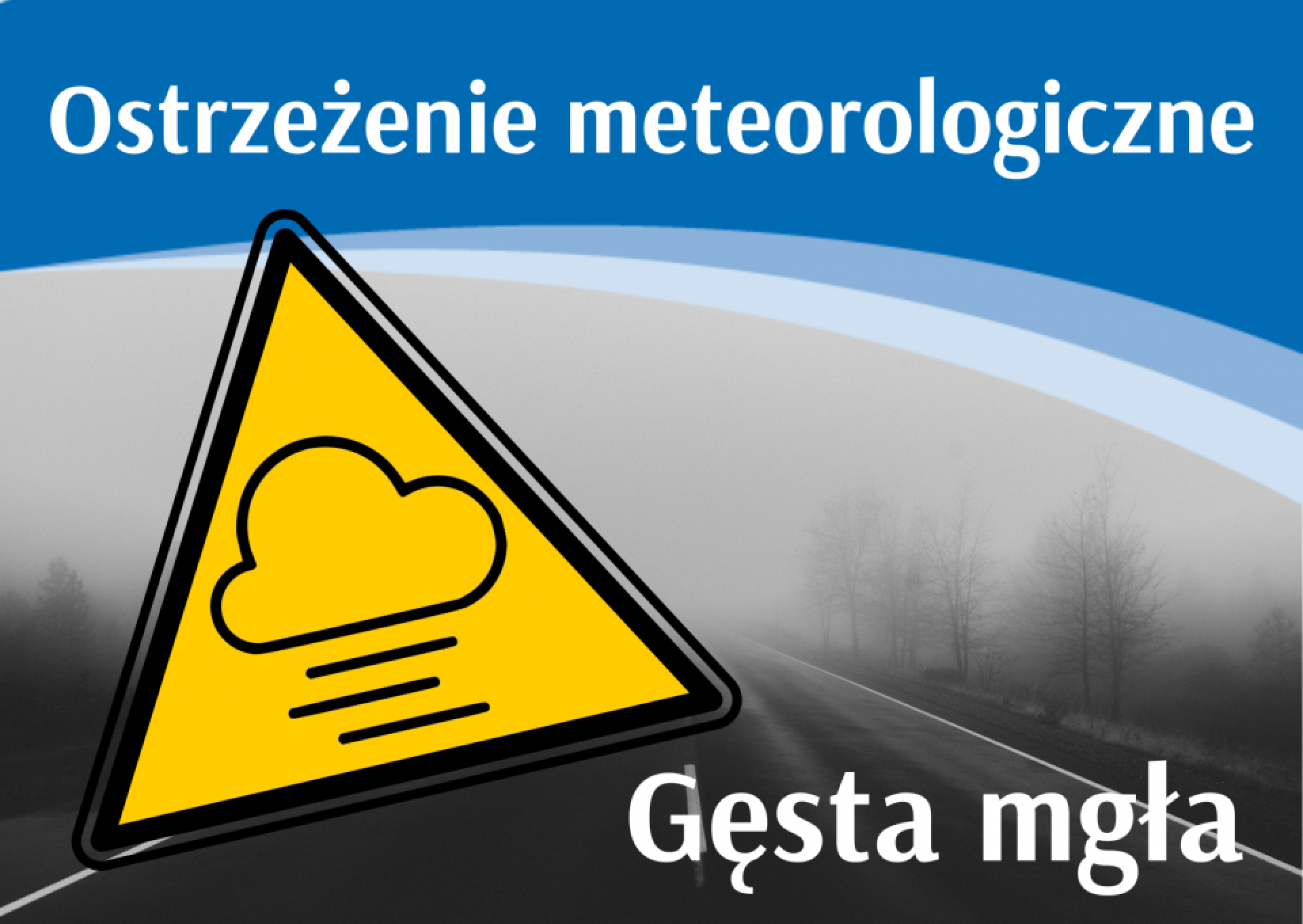 Ostrzeżenie meteorologiczne - Gęsta mgła