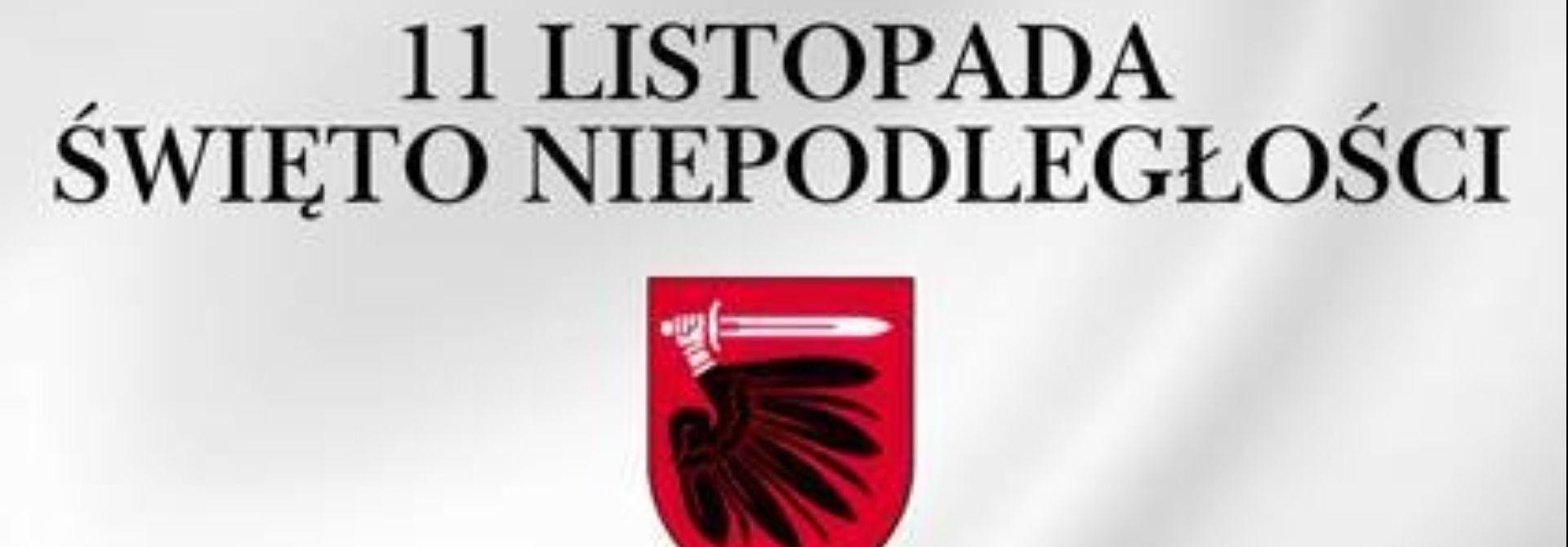 Starosta Wąbrzeski serdecznie zaprasza na uroczyste obchody Święta Niepodległości