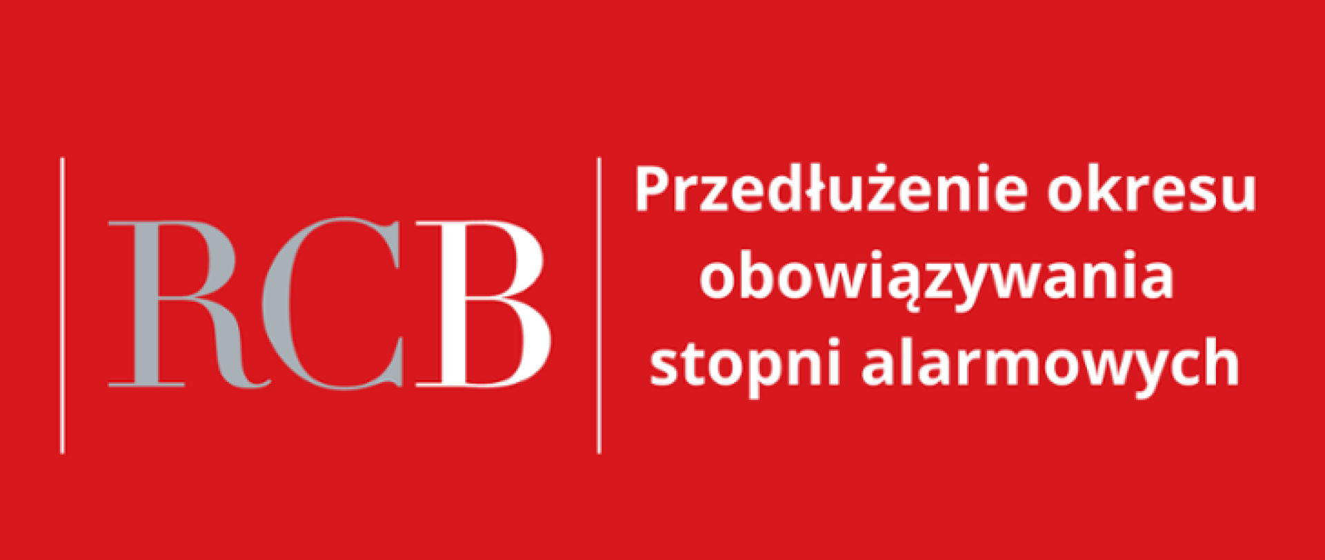 Przedłużenie obowiązywania stopni alarmowych do 28 lutego 2026 r.