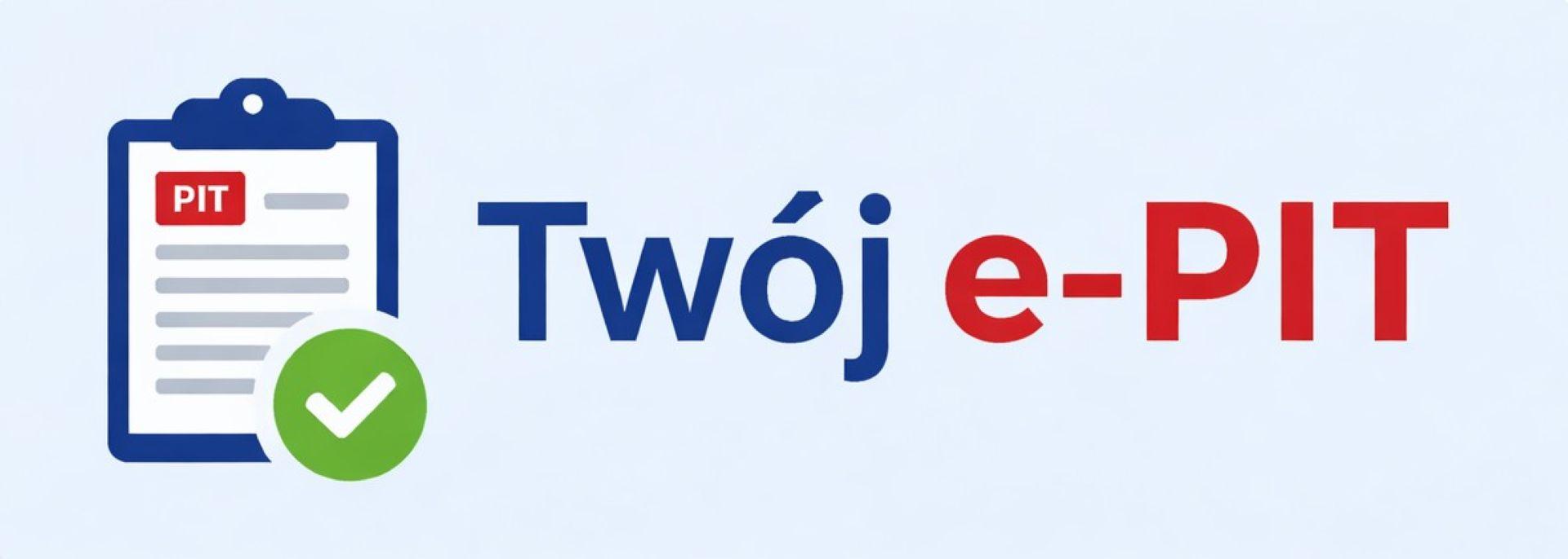 Twój e-PIT – przygotowanie do rozliczeń za 2025 rok